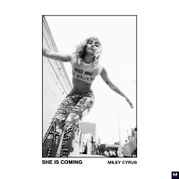 Miley Cyrus - SHE IS COMING