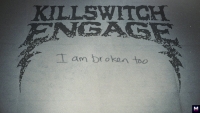 Killswitch Engage - I Am Broken Too перевод
