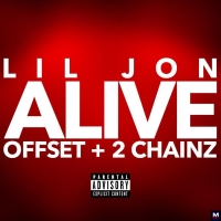Lil Jon - Alive ft. 2 Chainz & Offset перевод