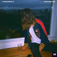 Tame Impala - Borderline перевод