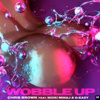 Chris Brown ft. Nicki Minaj & G-Eazy - Wobble Up перевод