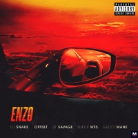 DJ Snake – Enzo Ft. Sheck Wes, Offset, 21 Savage, & Gucci Mane перевод