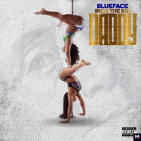 Blueface — Daddy (ft. Rich The Kid)