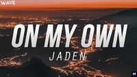 Jaden & Kid Cudi - On My Own перевод