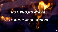 nothing, nowhere - Clarity In Kerosene перевод