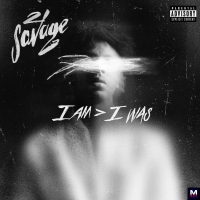 21 Savage — i am > i was слушать